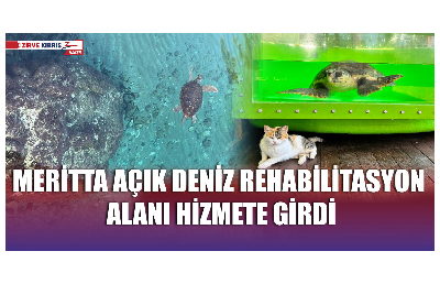 Meritta Açık Deniz Rehabilitasyon Alanı hizmete girdi