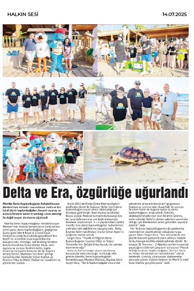 Delta ve Era Özgürlüğe Uğurlandı