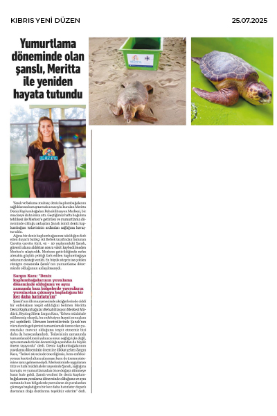 YUMURTLAMA DÖNEMİNDE OLAN ŞANSLI, MERİTTA İLE YENİDEN HAYATA TUTUNDU 